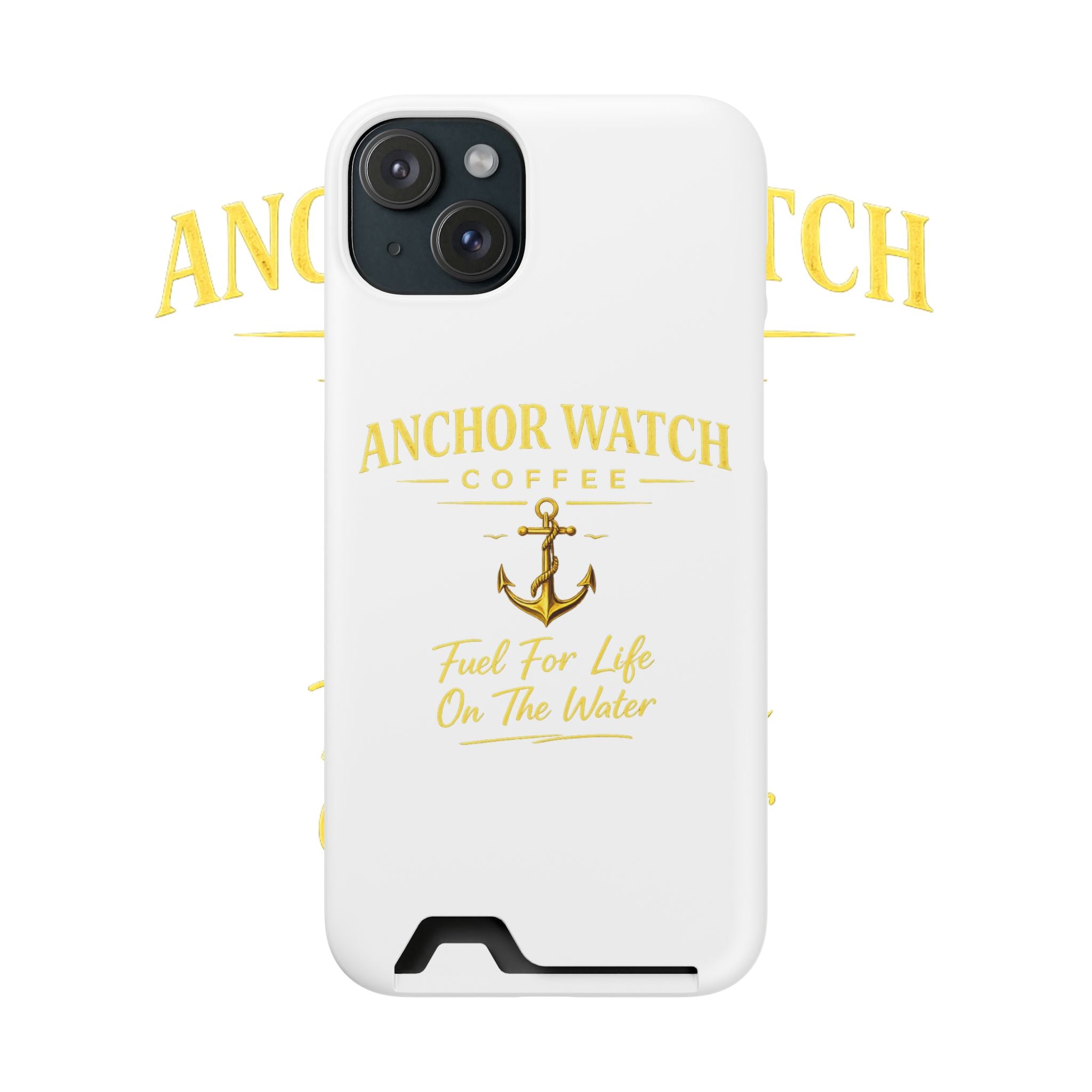 Anchor Watch Coffee Phone Card Case — "Fuel For Life On The Water" Nautical Phone Case