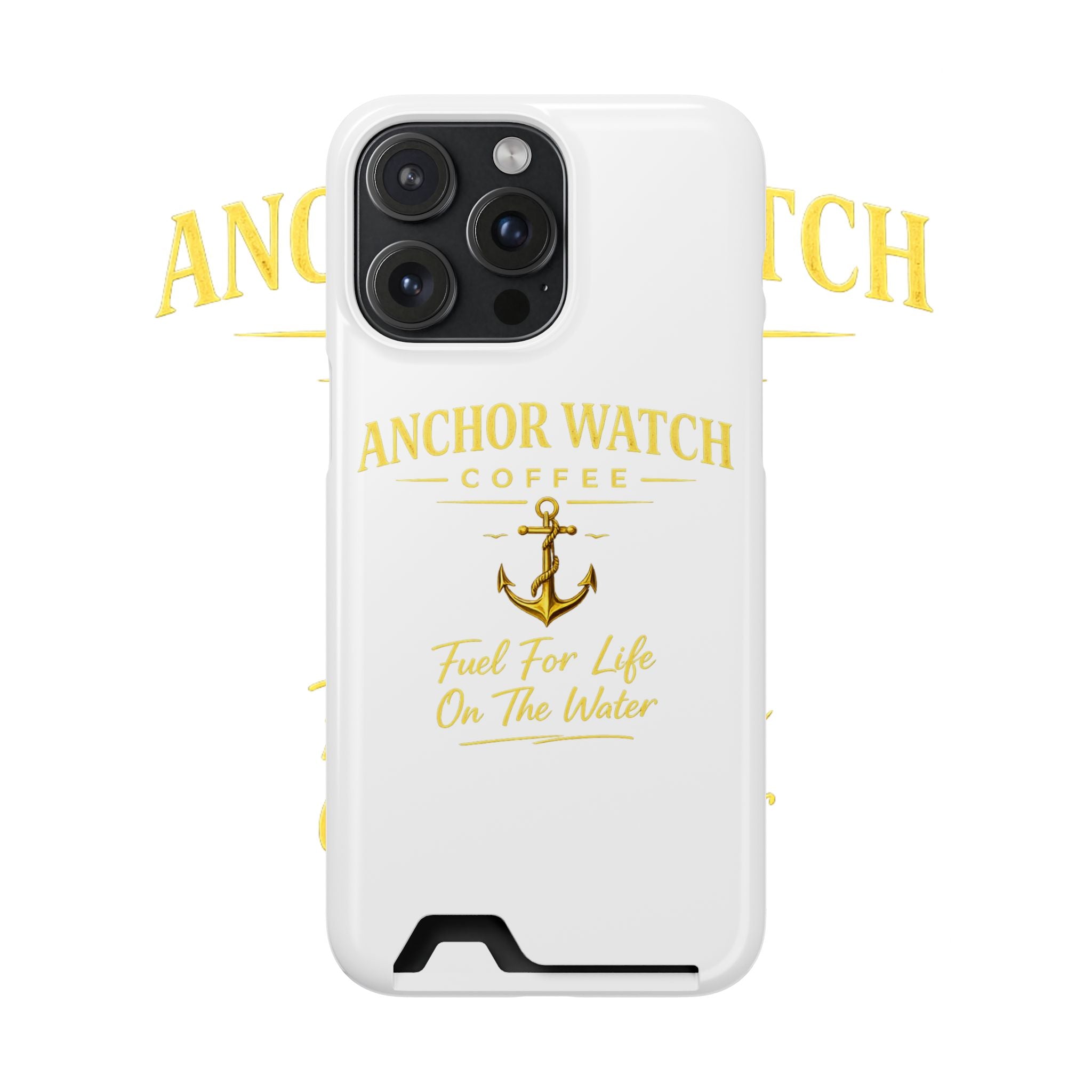 Anchor Watch Coffee Phone Card Case — "Fuel For Life On The Water" Nautical Phone Case