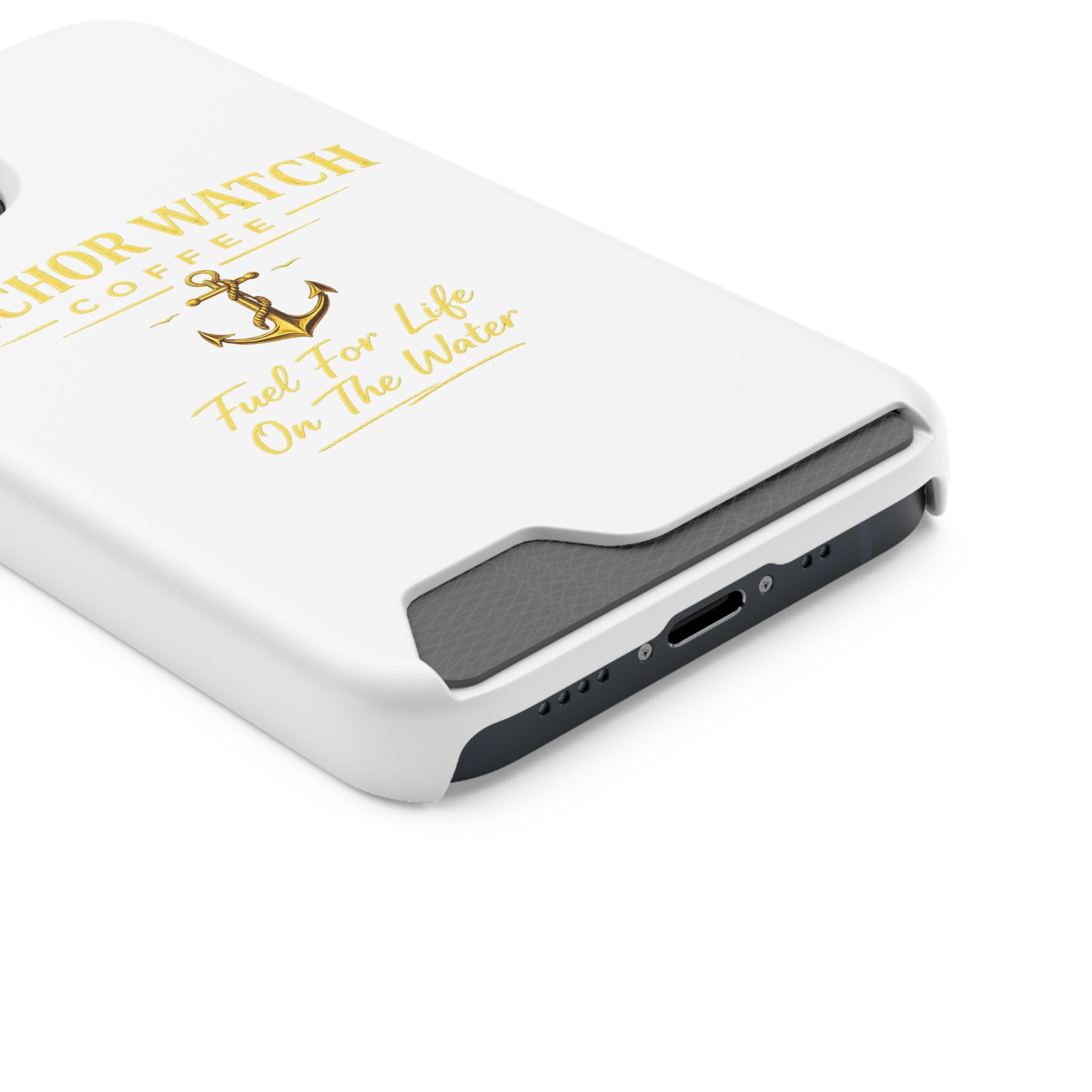 Anchor Watch Coffee Phone Card Case — "Fuel For Life On The Water" Nautical Phone Case