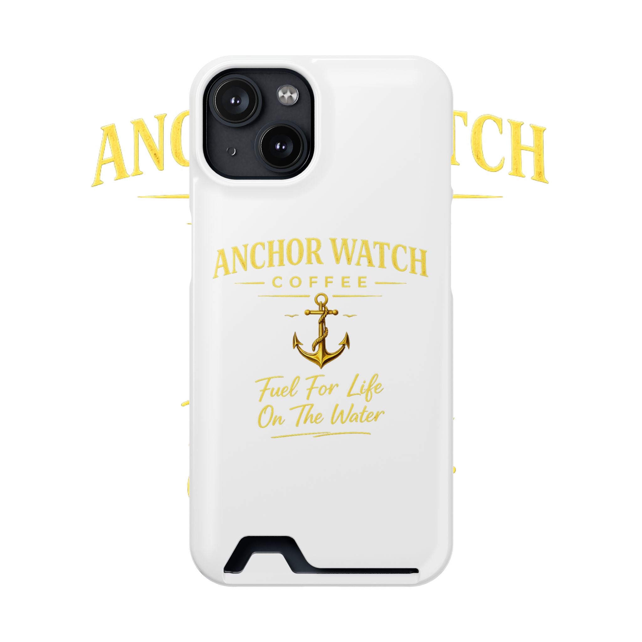 Anchor Watch Coffee Phone Card Case — "Fuel For Life On The Water" Nautical Phone Case
