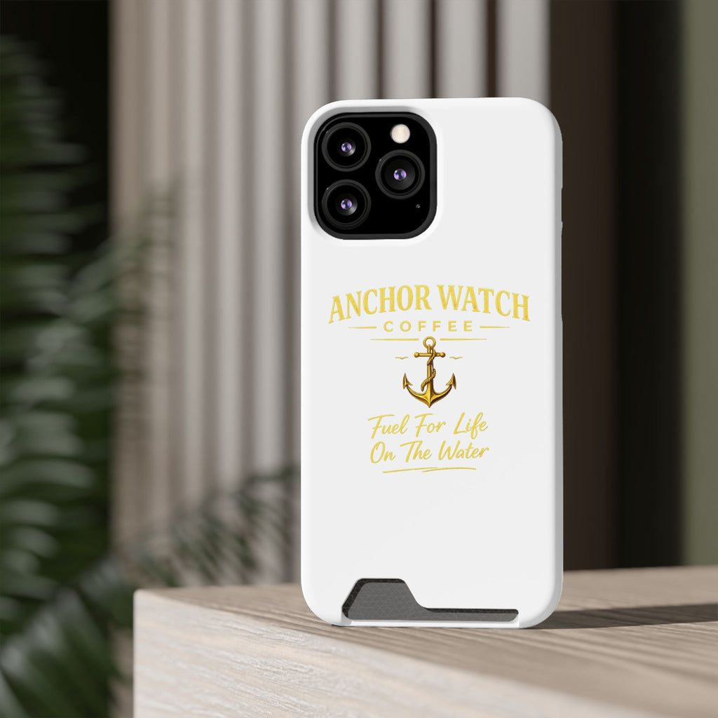 Anchor Watch Coffee Phone Card Case — "Fuel For Life On The Water" Nautical Phone Case