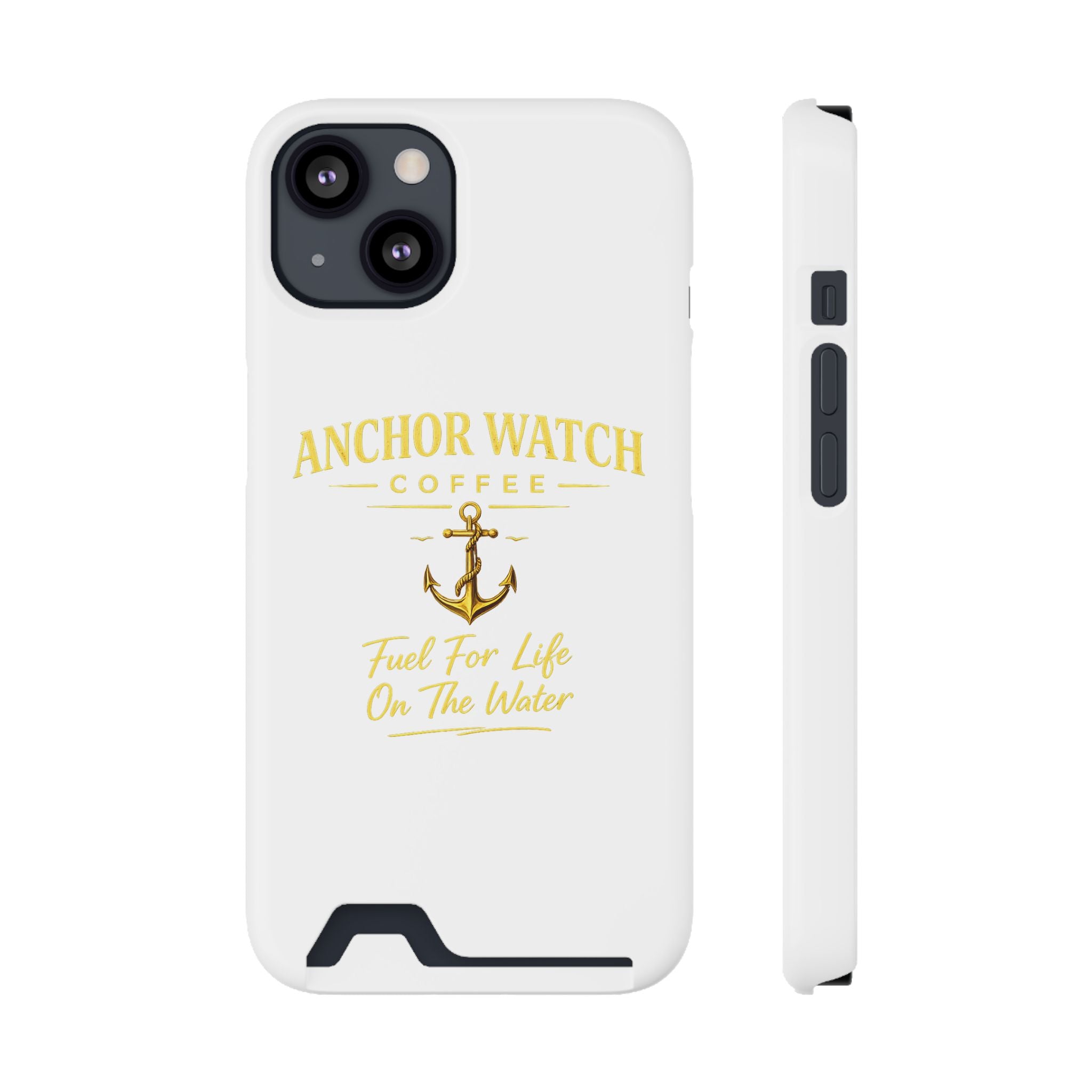 Anchor Watch Coffee Phone Card Case — "Fuel For Life On The Water" Nautical Phone Case