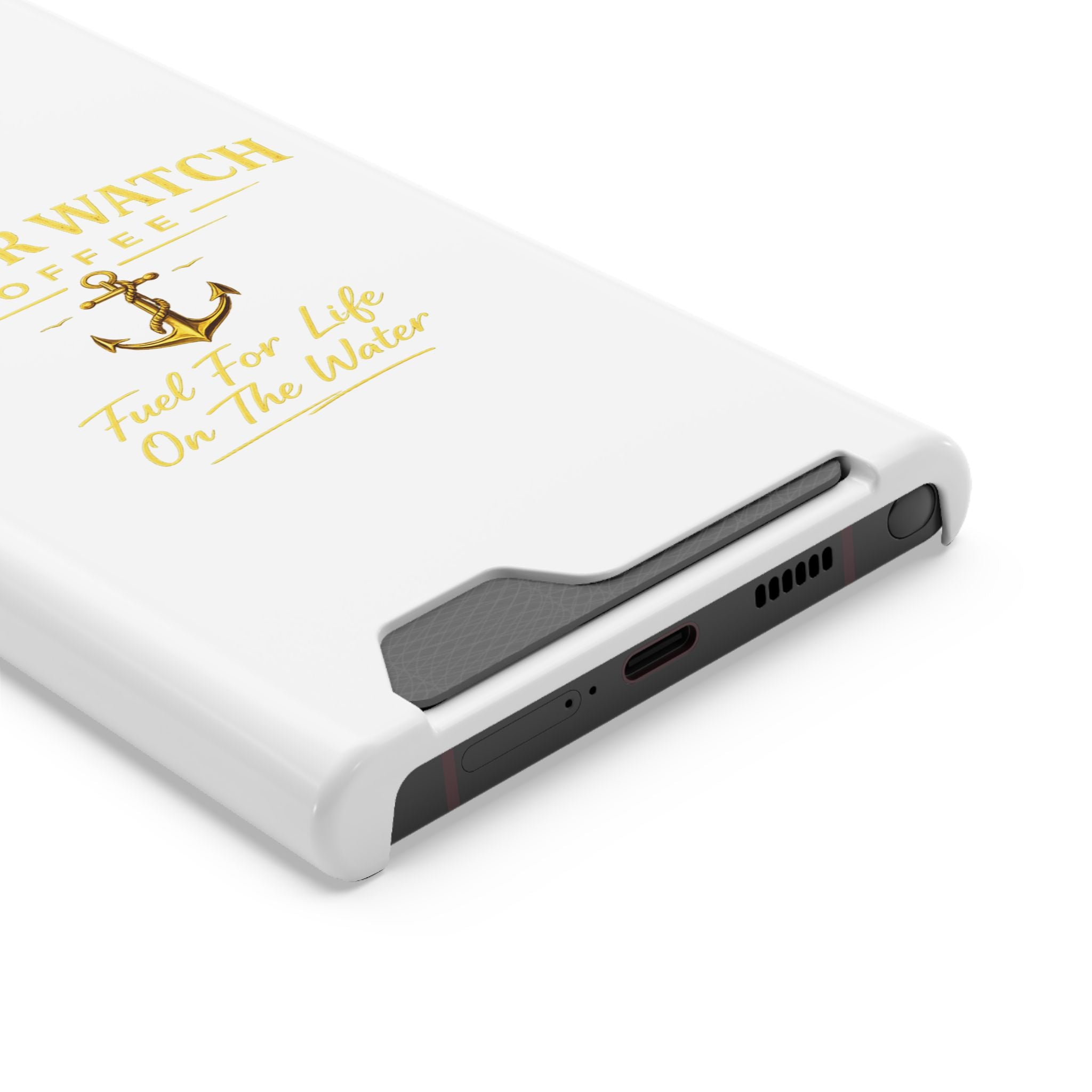 Anchor Watch Coffee Phone Card Case — "Fuel For Life On The Water" Nautical Phone Case