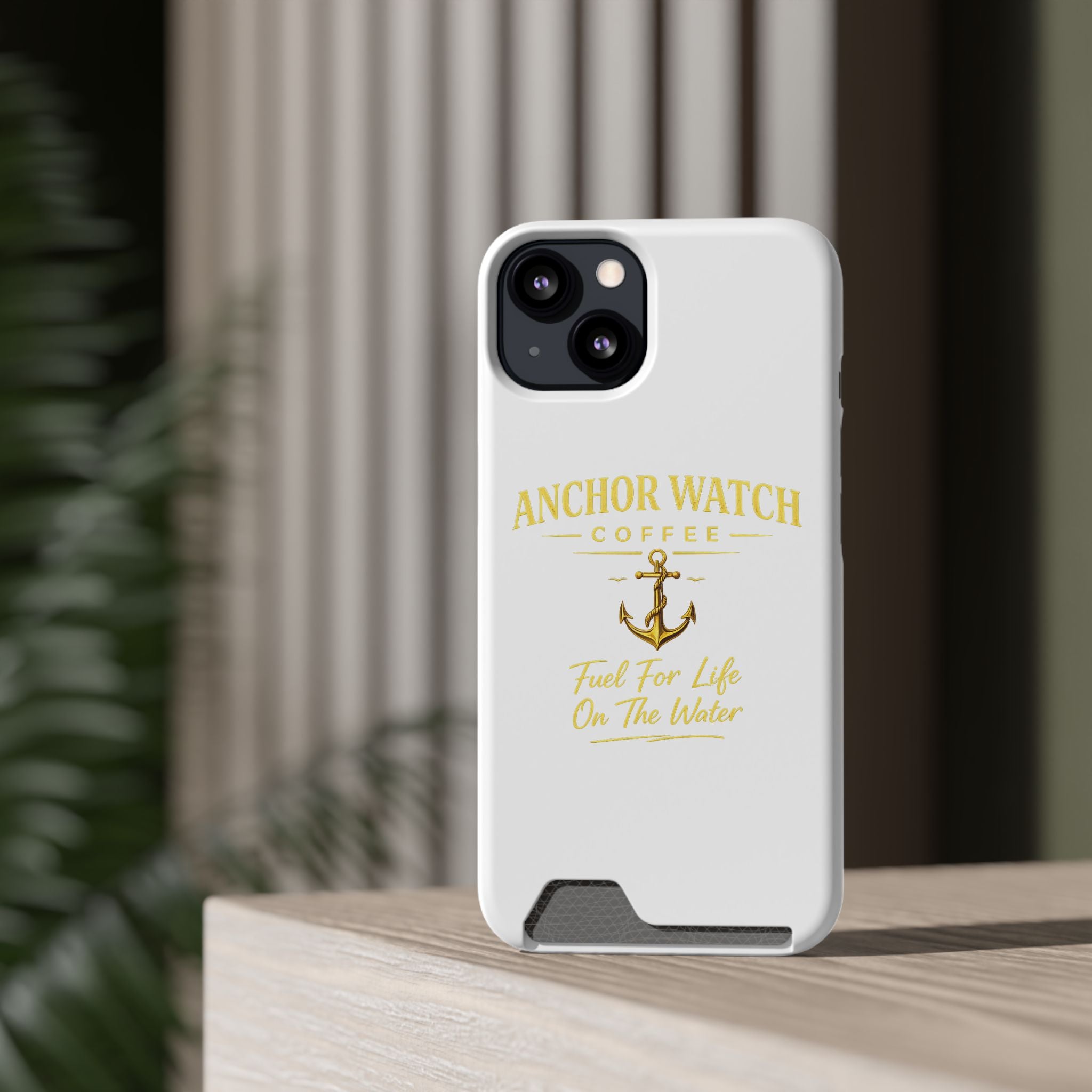 Anchor Watch Coffee Phone Card Case — "Fuel For Life On The Water" Nautical Phone Case