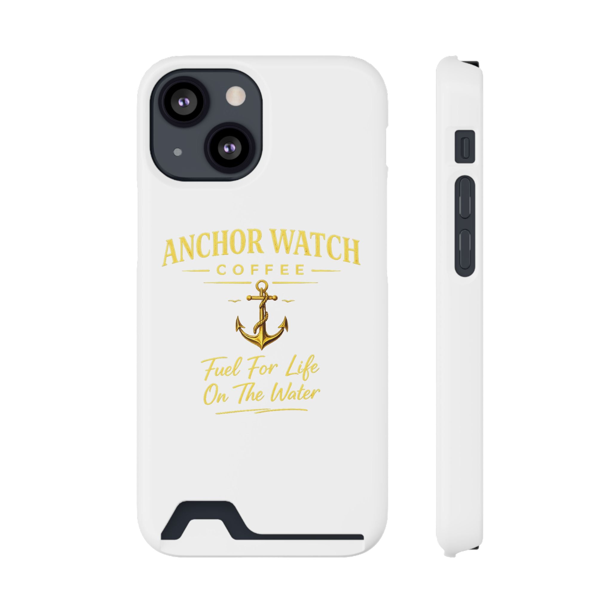 Anchor Watch Coffee Phone Card Case — "Fuel For Life On The Water" Nautical Phone Case