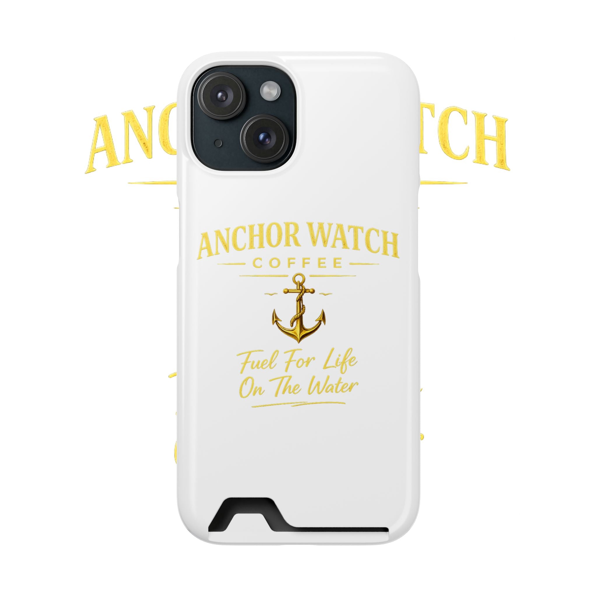 Anchor Watch Coffee Phone Card Case — "Fuel For Life On The Water" Nautical Phone Case