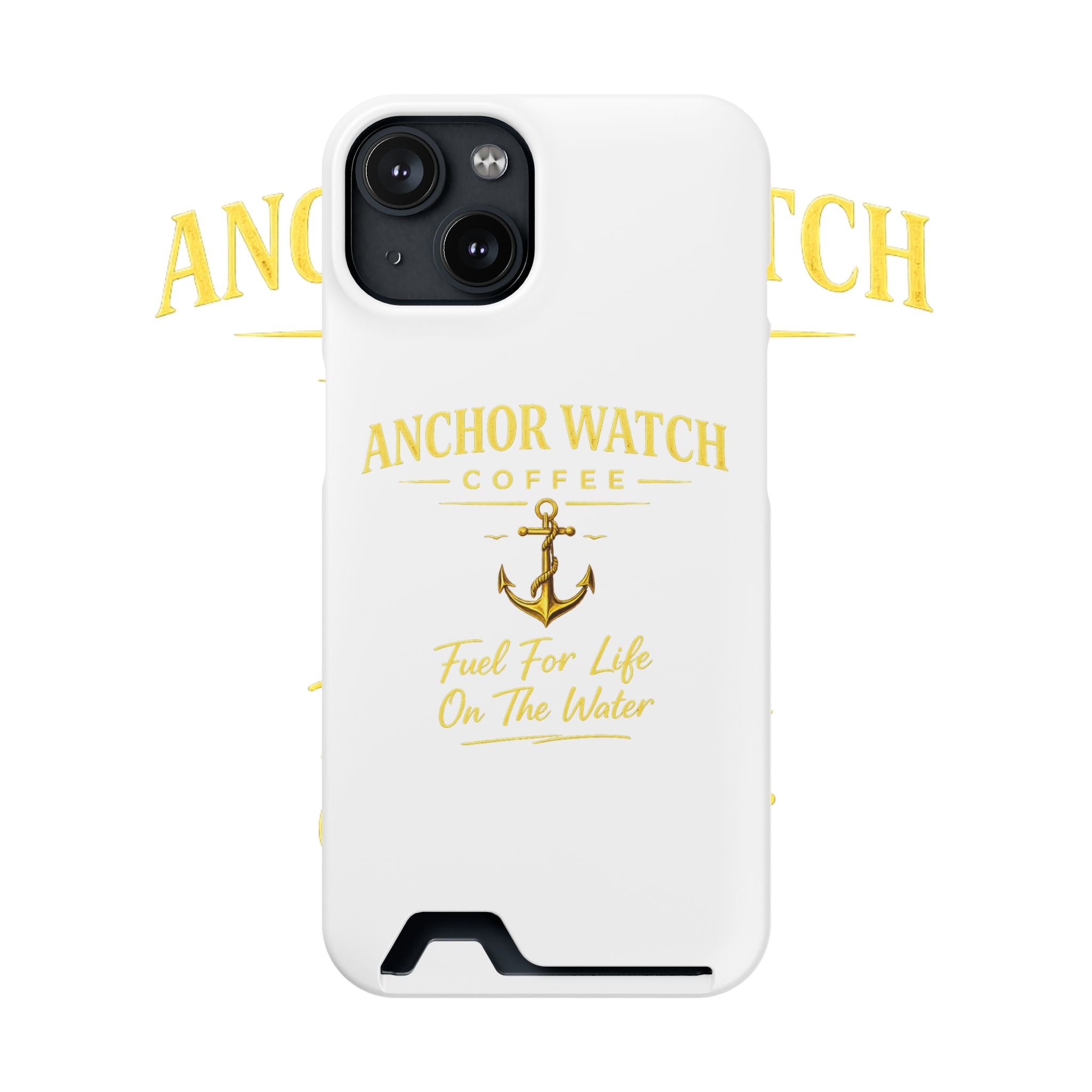 Anchor Watch Coffee Phone Card Case — "Fuel For Life On The Water" Nautical Phone Case