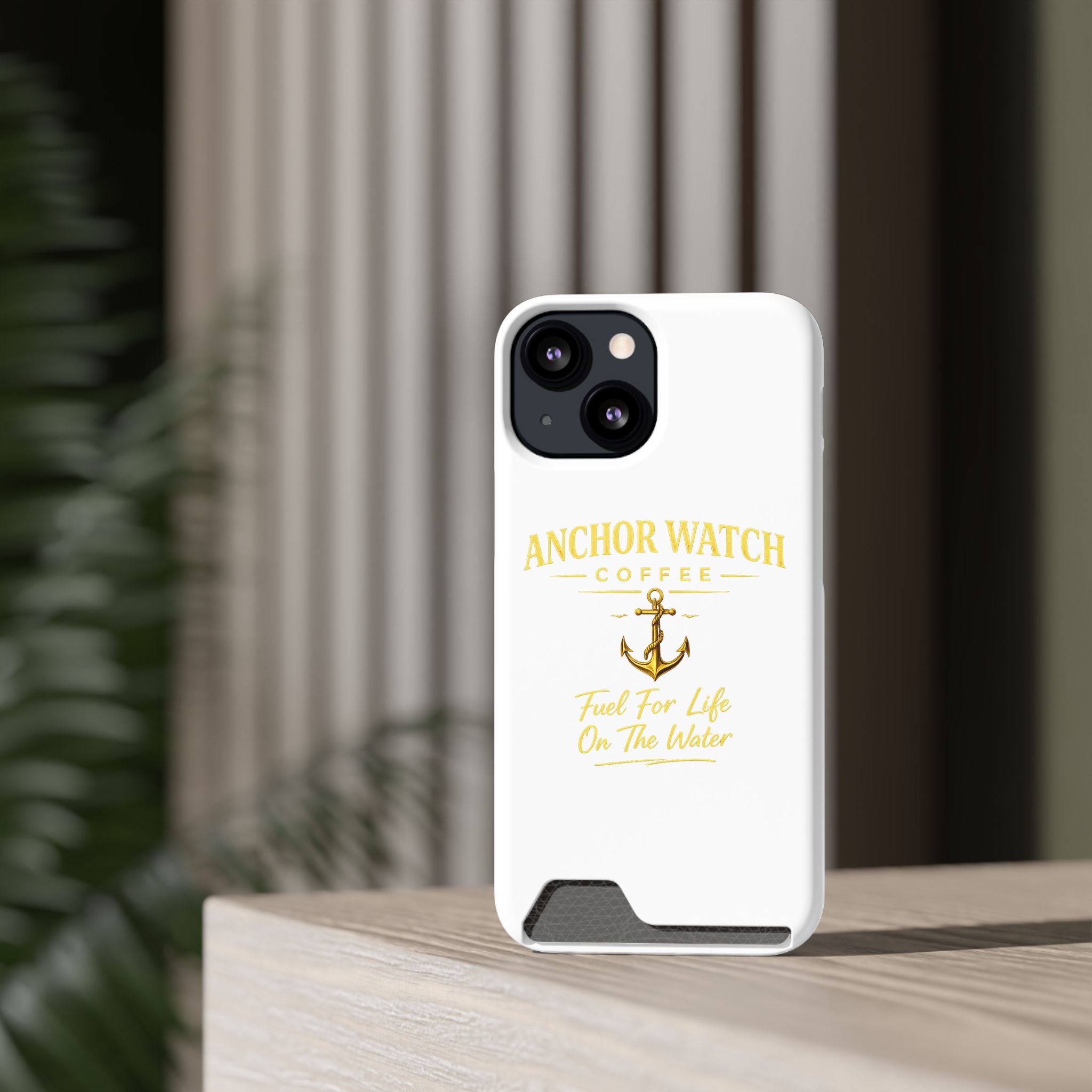 Anchor Watch Coffee Phone Card Case — "Fuel For Life On The Water" Nautical Phone Case