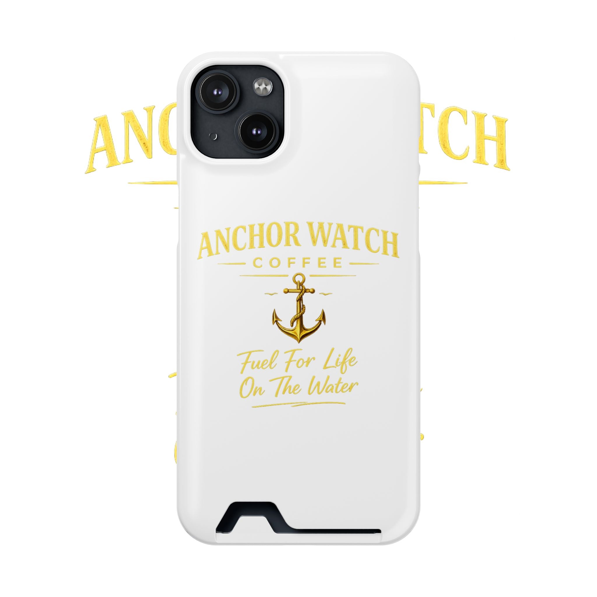 Anchor Watch Coffee Phone Card Case — "Fuel For Life On The Water" Nautical Phone Case