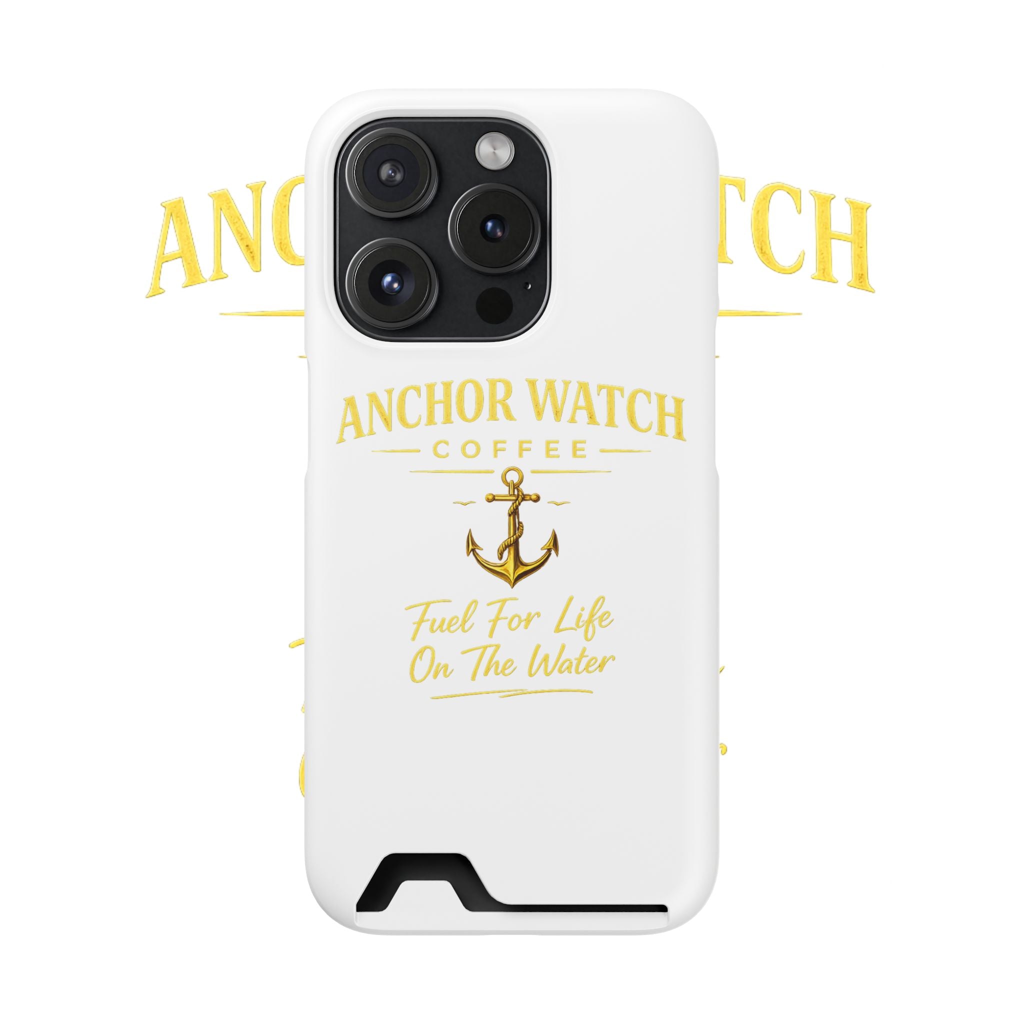 Anchor Watch Coffee Phone Card Case — "Fuel For Life On The Water" Nautical Phone Case