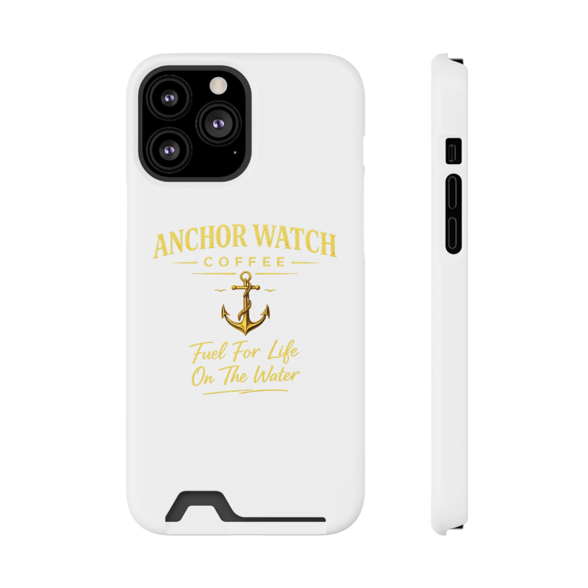 Anchor Watch Coffee Phone Card Case — "Fuel For Life On The Water" Nautical Phone Case