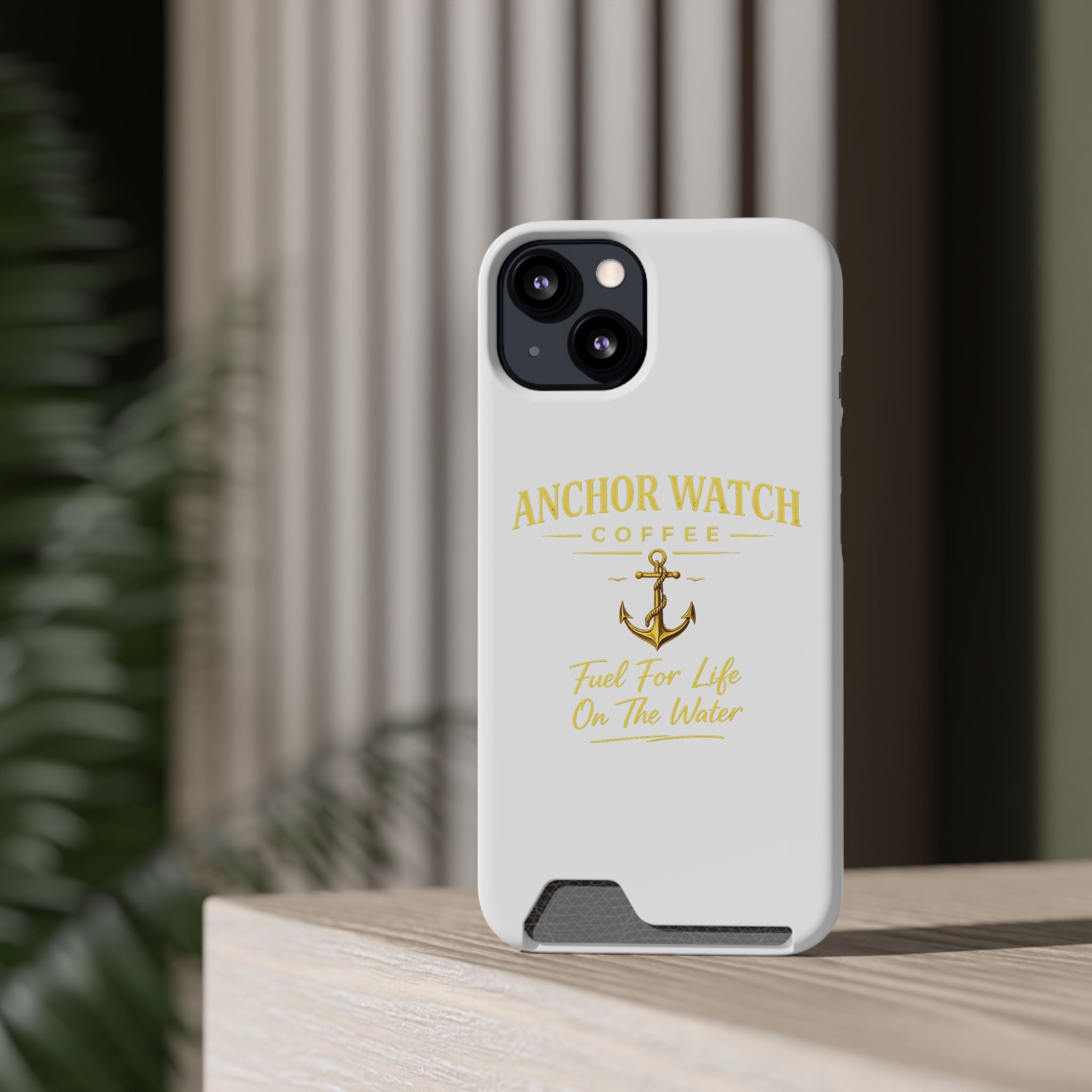 Anchor Watch Coffee Phone Card Case — "Fuel For Life On The Water" Nautical Phone Case