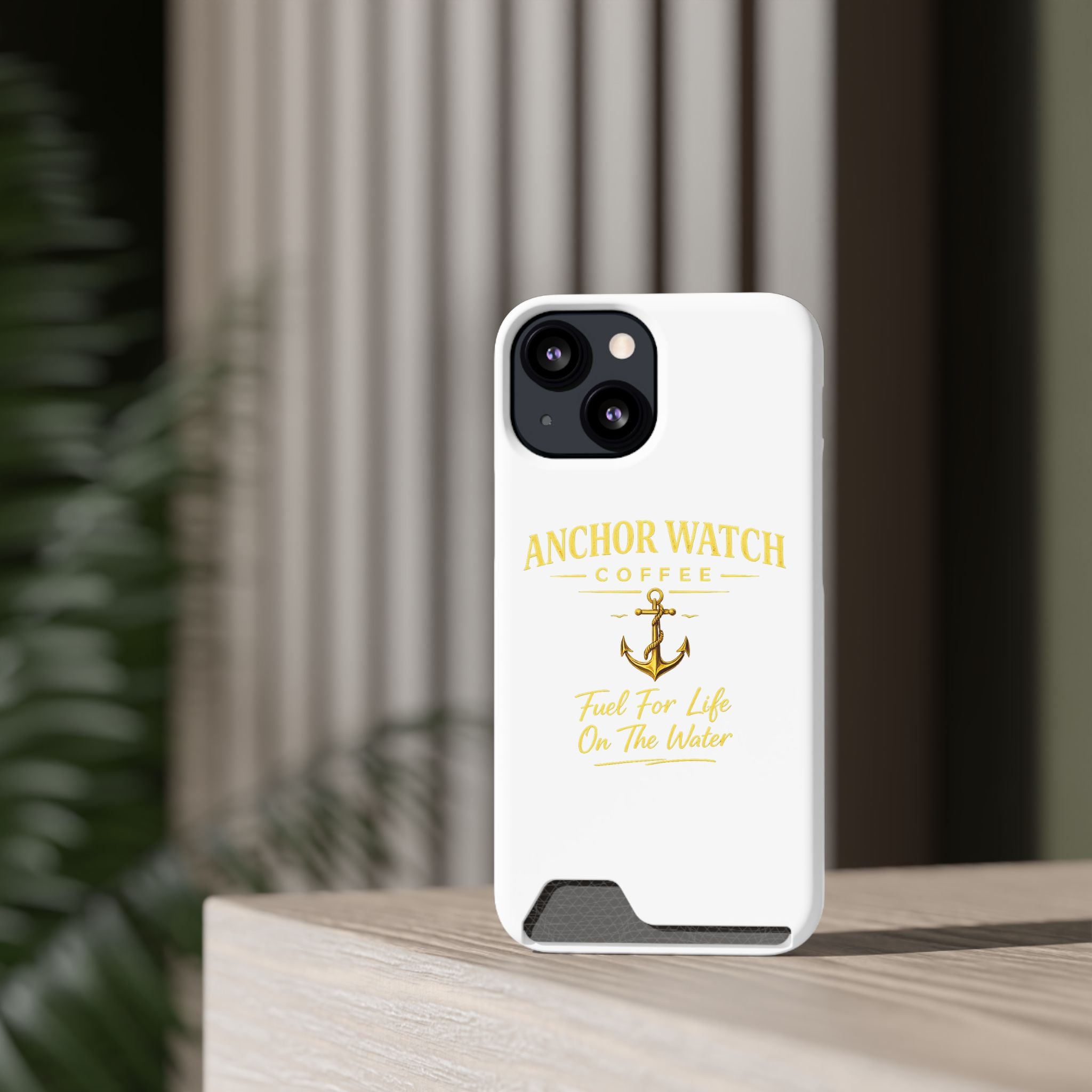 Anchor Watch Coffee Phone Card Case — "Fuel For Life On The Water" Nautical Phone Case