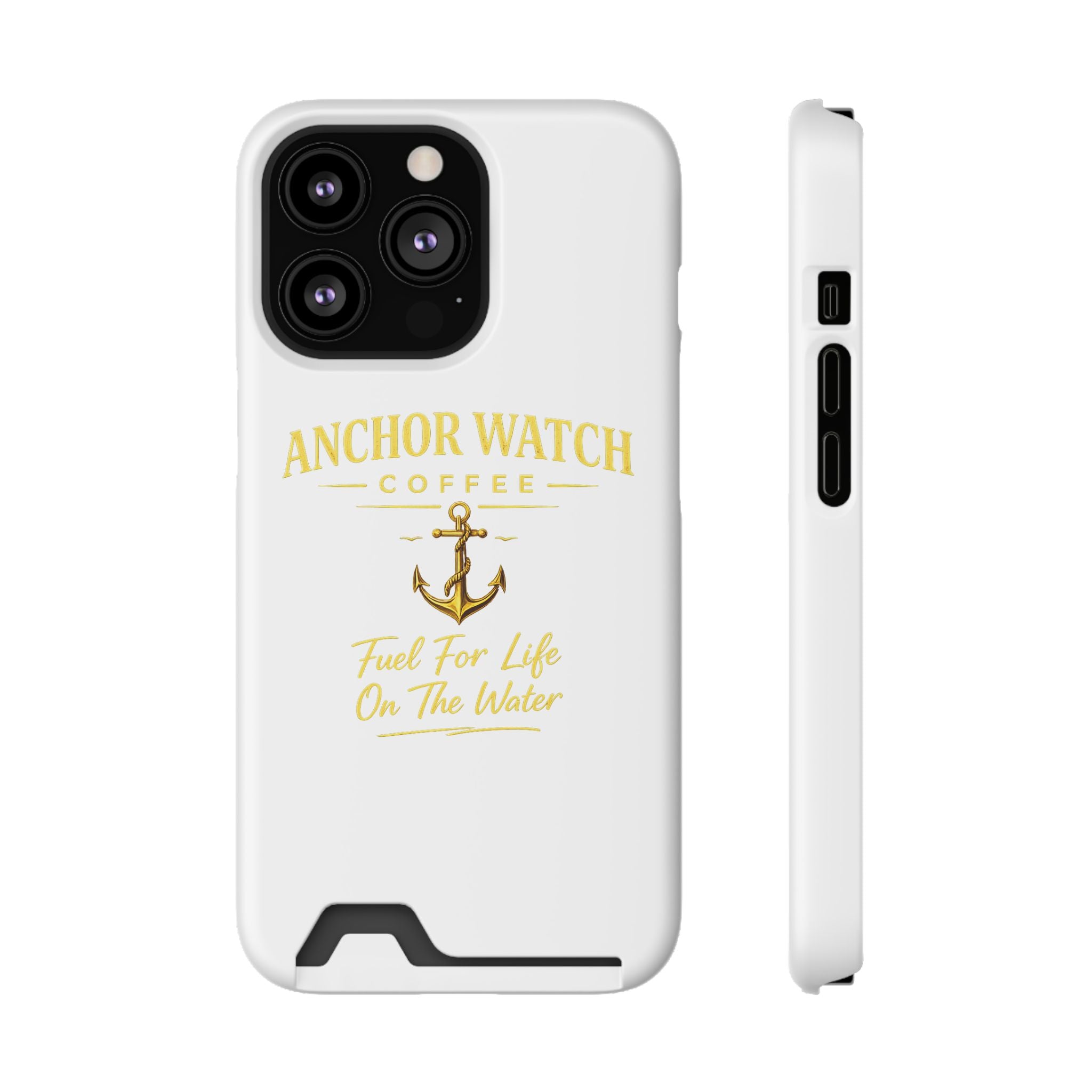 Anchor Watch Coffee Phone Card Case — "Fuel For Life On The Water" Nautical Phone Case